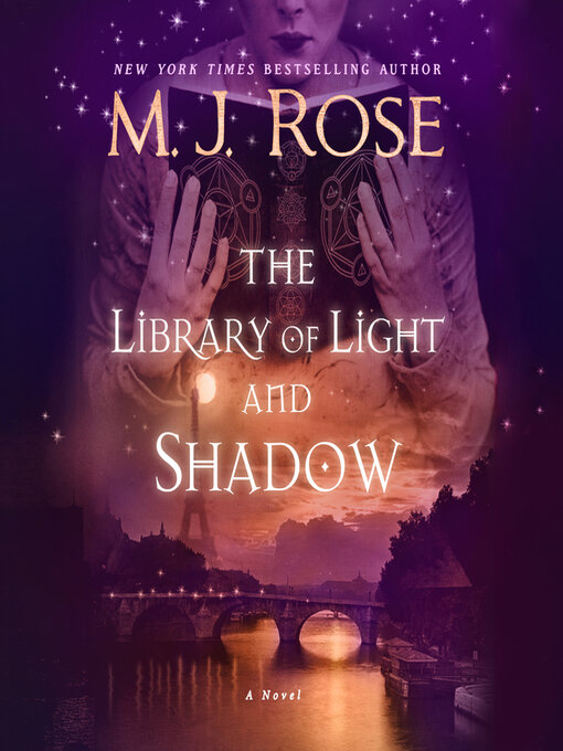 Title details for The Library of Light and Shadow by M. J. Rose - Available